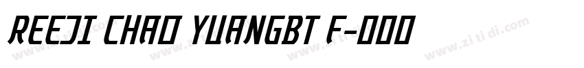 REEJI CHAO YUANGBT F字体转换